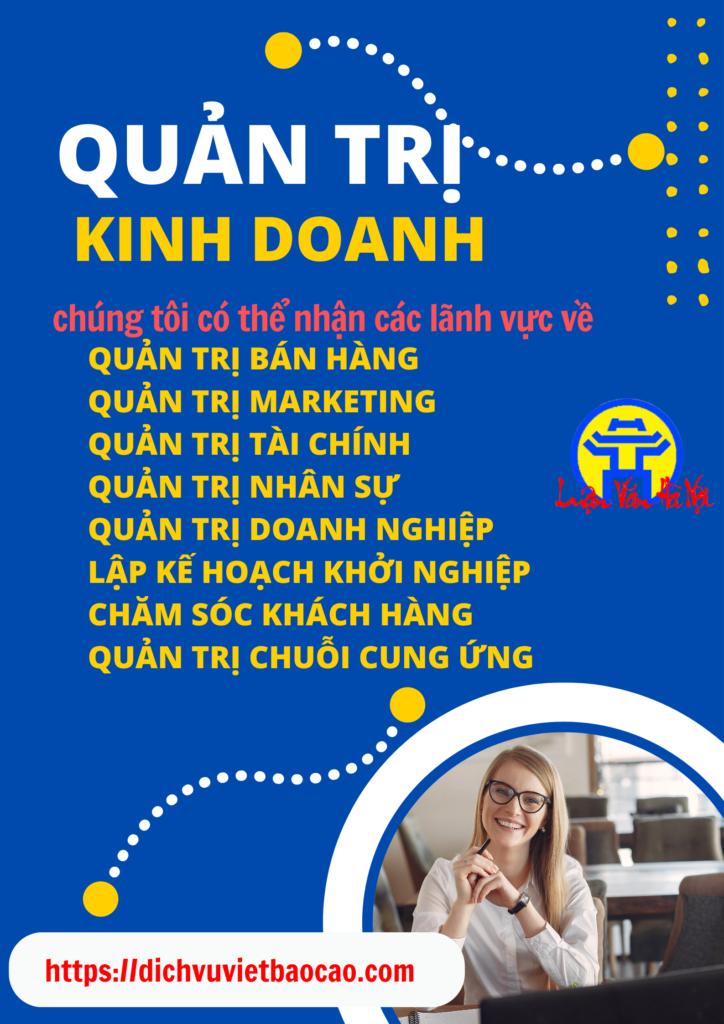 Dịch vụ viết đồ án tốt nghiệp ngành quản trị kinh doanh, viết đồ án quản trị kinh doanh, dịch vụ viết đồ án chuyên nghiệp, Luận Văn Hà Nội.